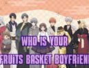Who Is Your Fruits Basket Boyfriend