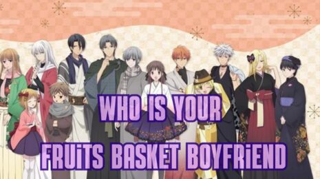 Who Is Your Fruits Basket Boyfriend