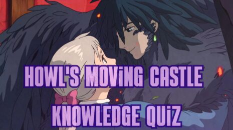 Howl's Moving Castle Knowledge Quiz