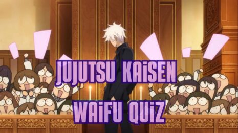 Jujutsu Kaisen Waifu Quiz
